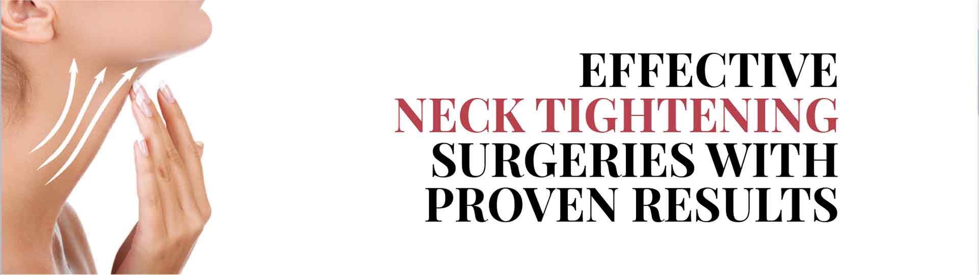 Effective Neck Tightening Procedures With Proven Results
