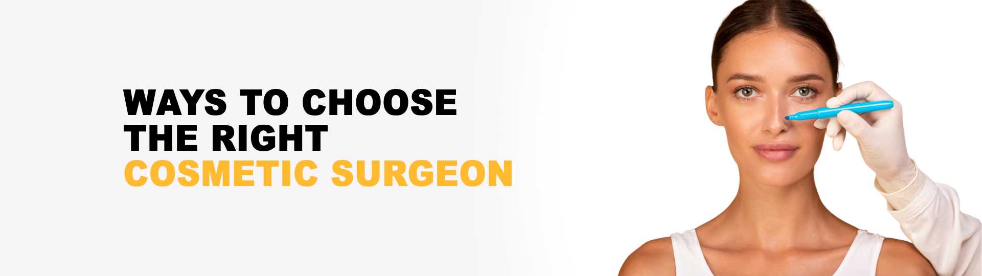Choosing the Right Cosmetic Surgeon in Hyderabad: What to Look For in Your Search for the Best Cosmetic Surgeon.