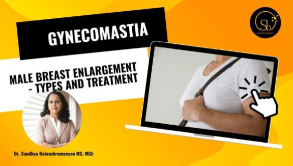 Gynecomastia - Male Breast Enlargement Types & Treatment